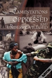 Capa do artigo Lamentations Of The Oppressed And Underprivileged