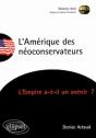 L'Amérique Des Néoconservateurs -  L'Empire A-T-Il Un Avenir ? - Preview