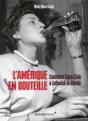 L'Amérique En Bouteille : Comment Coca-Cola A Colonisé Le Monde - Preview