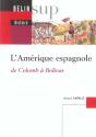 L'Amerique Espagnole ; De Colomb A Bolivar - Preview