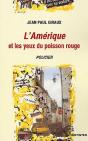 L'Amérique Et Les Yeux Du Poisson Rouge - Preview