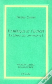 L'Amérique Et L'Europe ; La Dérive Des Continents ?
