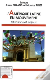 L'Amérique Latine En Mouvement ; Situations Et Enjeux