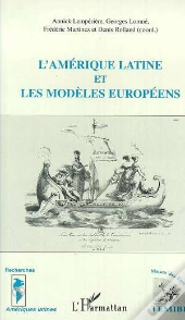 L'Amerique Latine Et Les Modeles Europeens