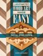 Laminated Wood Art Made Easy - Preview