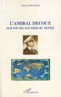 L'Amiral Decoux ; Sur Toutes Les Mers Du Monde - Preview