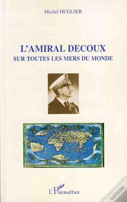 Capa do artigo L'Amiral Decoux ; Sur Toutes Les Mers Du Monde