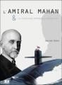 L'Amiral Mahan Et La Puissance Impériale Américaine - Preview