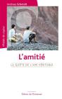 L'Amitié ; La Quête De L'Ami Véritable - Preview