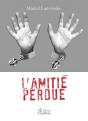 L'Amitié Perdue - Preview