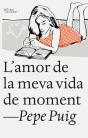 L'Amor De La Meva Vida De Moment - Preview