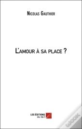 L'Amour À Sa Place ?