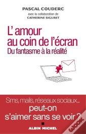 L'Amour Au Coin De L'Écran ; Du Fantasme À La Réalité