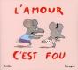 L'Amour, C'Est Fou - Preview