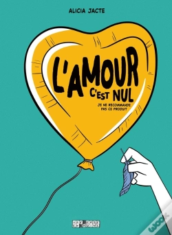 Capa do artigo L'Amour C'Est Nul ! Je Ne Recommande Pas Ce Produit