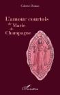 L'Amour Courtois De Marie De Champagne - Preview