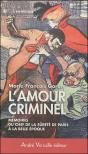L'Amour Criminel ; Mémoires Du Chef De La Sûreté De Paris À La Belle Époque - Preview