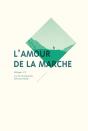 L'Amour De La Marche - Preview