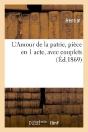 L'Amour De La Patrie, Piece En 1 Acte, Avec Couplets - Preview