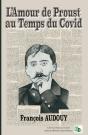 L'Amour De Proust Au Temps Du Covid - Preview