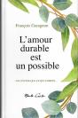 L'Amour Durable Est Un Possible : Ne Conter Que Ce Qui Compte - Preview
