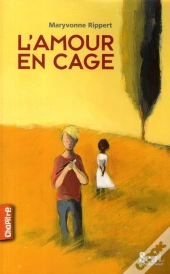 L'Amour En Cage