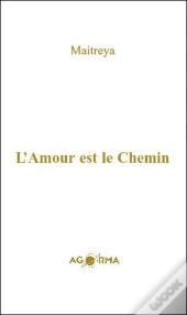 L'Amour Est Le Chemin