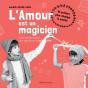 L'Amour Est Un Magicien - Preview