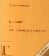 L'Amour Et Les Poupées Russes