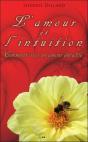L'Amour Et L'Intuition - Comment Creer Un Amour Durable - Preview