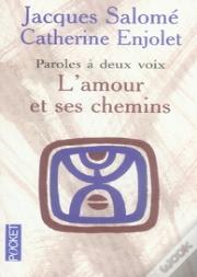 L'Amour Et Ses Chemins
