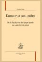 L'Amour Et Son Ombre : De La "Recherche Du Temps Perdu" À "Lancelot En Prose" - Preview