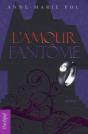 L'Amour Fantôme - Preview