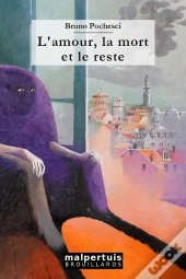 L'Amour, La Mort Et Le Reste