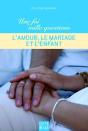 L'Amour, Le Mariage Et L'Enfant - Preview