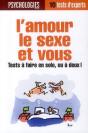 L'Amour  Le Sexe Et Vous - Tests A Faire En Solo  Ou A Deux - Preview