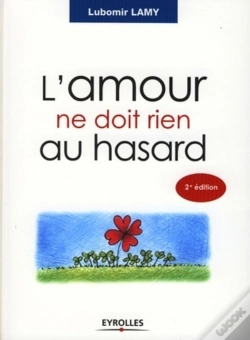 Capa do artigo L'Amour Ne Doit Rien Au Hasard (2e Édition)