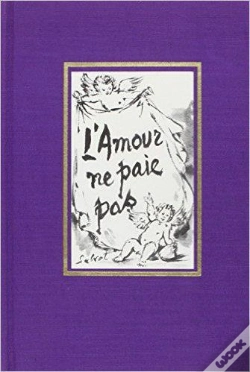 Capa do artigo L'Amour Ne Paie Pas (Relie)