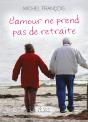 L'Amour Ne Prend Pas De Retraite - Preview