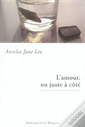 L'Amour, Ou Juste À Côté