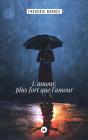 L'Amour, Plus Fort Que L'Amour - Preview