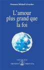 L'Amour Plus Grand Que La Foi - Preview