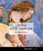 L'Amour Qui Ne Meurt Pas - Preview