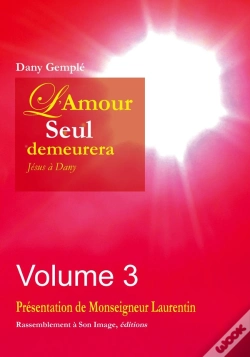 Capa do artigo L'Amour Seul Demeurera Tome 3 ; Jésus À Dany