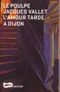 L'Amour Tarde À Dijon - Preview