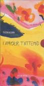 L'Amour T'Attend - Preview