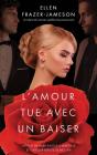 L'Amour Tue Avec Un Baiser - Preview