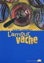 L'Amour Vache - Preview