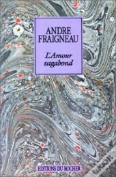 L'Amour Vagabond : Deux Lettres Inédites De Jean Cocteau En Postface