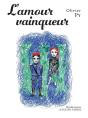 L'Amour Vainqueur - Preview
